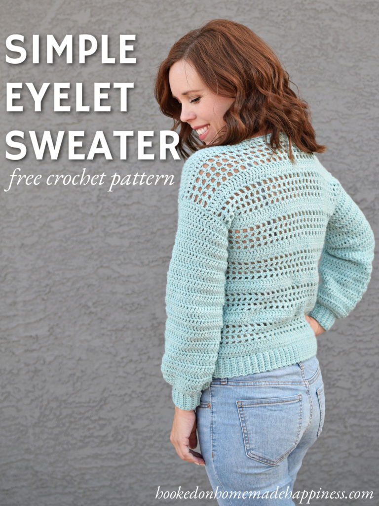Simple Eyelet Sweater Crochet Pattern - Hooked on Homemade Happiness