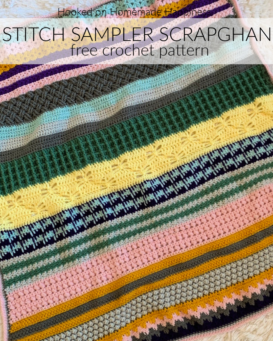 Stitch Sampler Scrapghan Crochet Along 2020 Hooked on Homemade Happiness